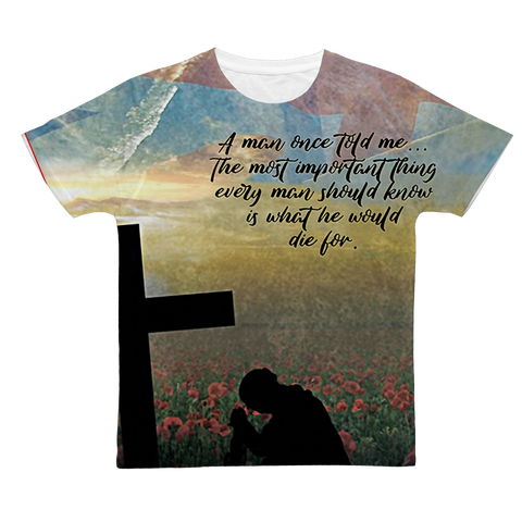 Men Die for Something Classic Sublimation Adult T-Shirt